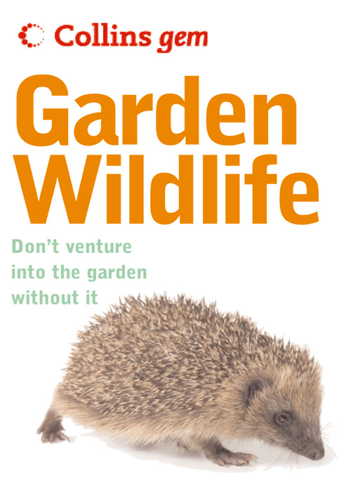 Title details for Garden Wildlife by Michael Chinery - Available